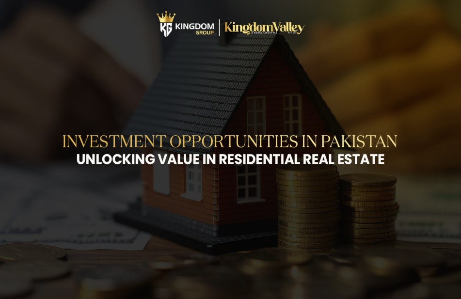 Investment Opportunities in Pakistan | Residential Real Estate Value