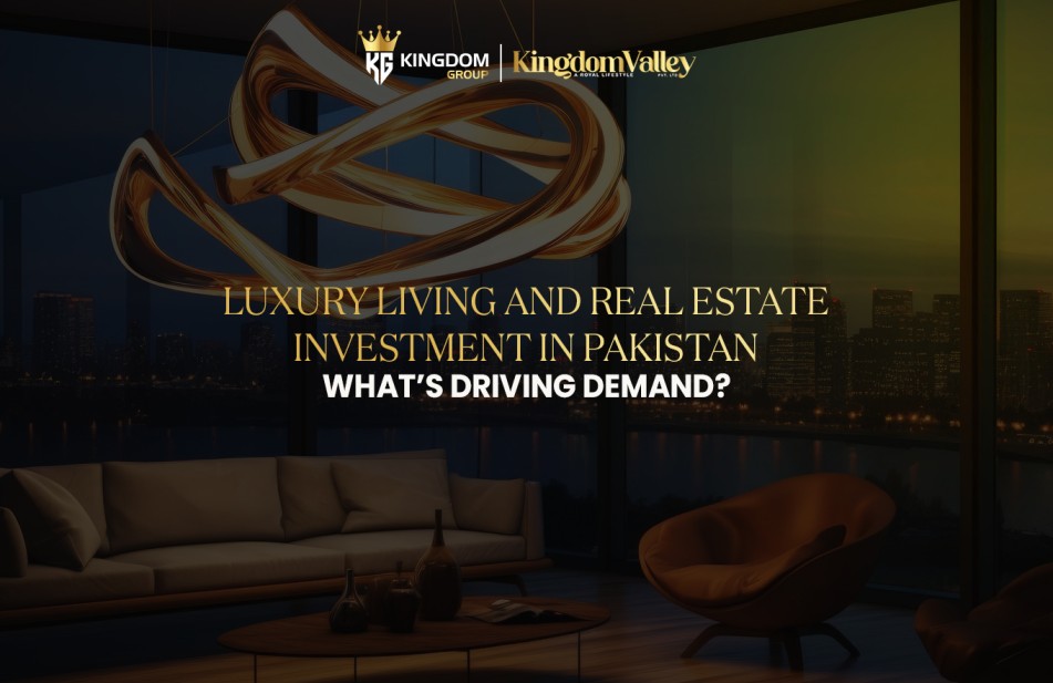 Luxury Living & Real Estate Investment in Pakistan