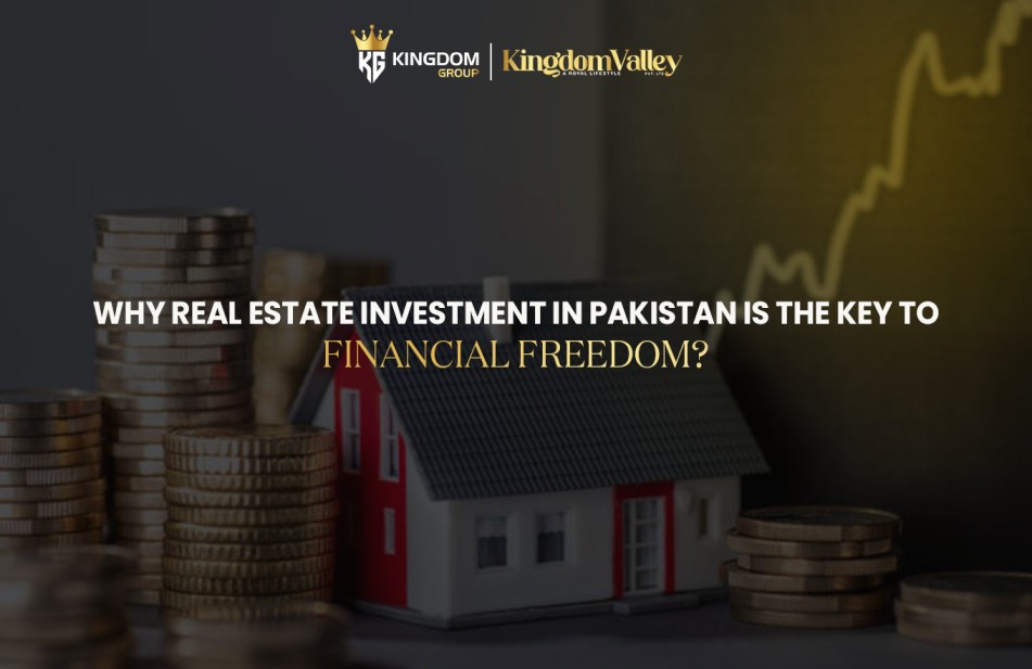 Real Estate Investment in Pakistan for Financial Freedom