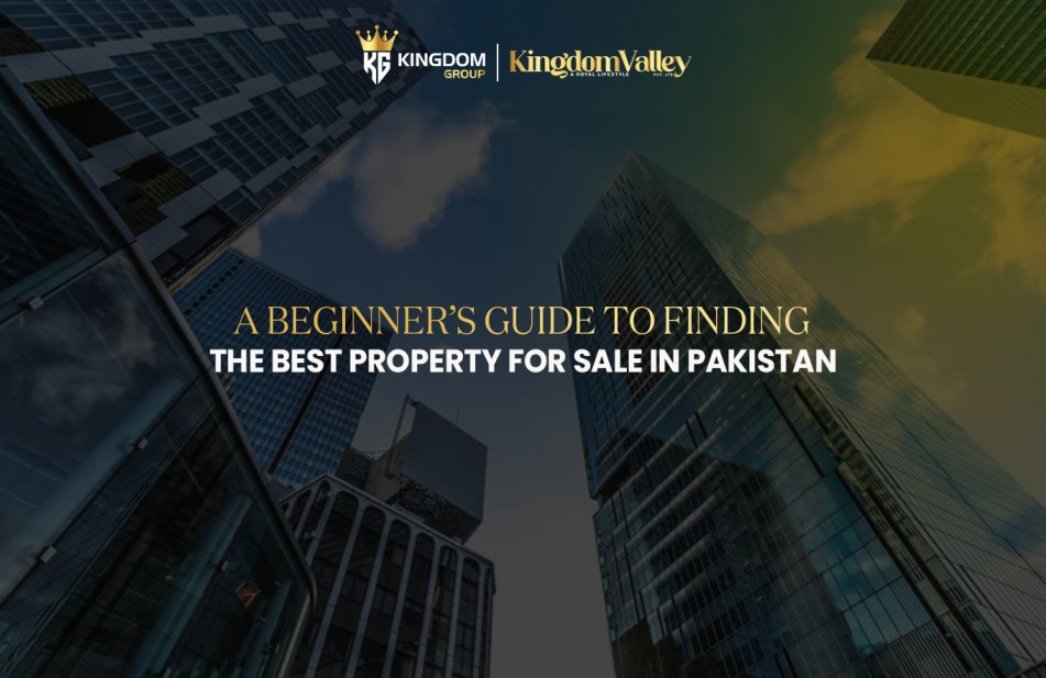 Property for Sale in Pakistan: Beginner’s Investment Guide