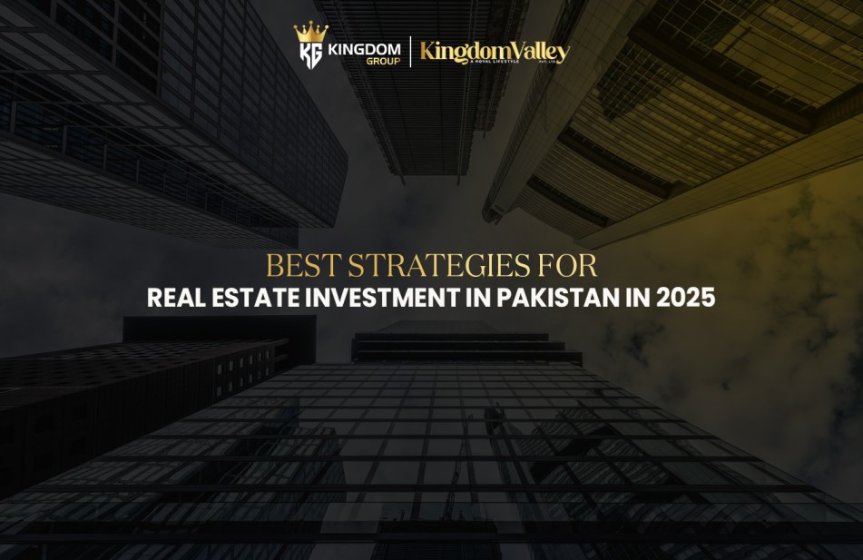 Real Estate Investment in Pakistan 2025